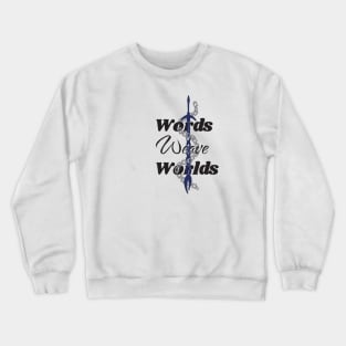 weave worlds fanfiction art Crewneck Sweatshirt